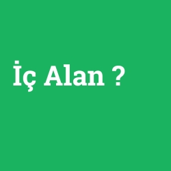 İç Alan