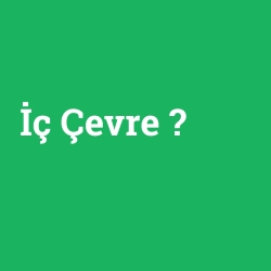 İç Çevre