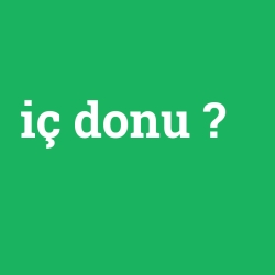 iç donu