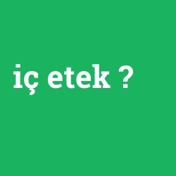 iç etek foto galeri