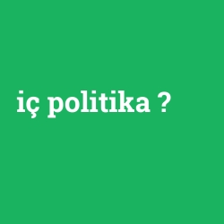 iç politika foto galeri