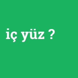 iç yüz