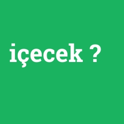 içecek