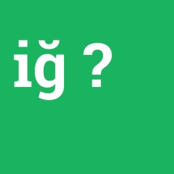 iğ