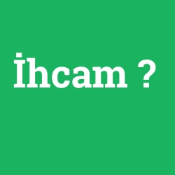 İhcam
