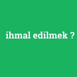 ihmal edilmek foto galeri