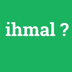 ihmal