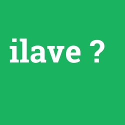 ilave