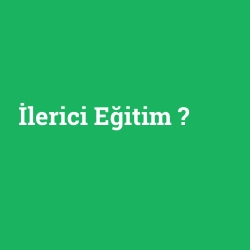 İlerici Eğitim