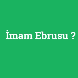 İmam Ebrusu