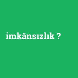 imkânsızlık foto galeri