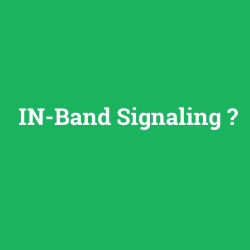 IN-Band Signaling foto galeri