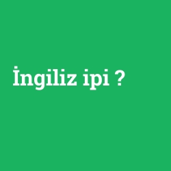 İngiliz ipi