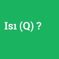 Isı (Q) foto galeri