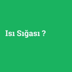 Isı Sığası