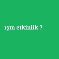 ışın etkinlik