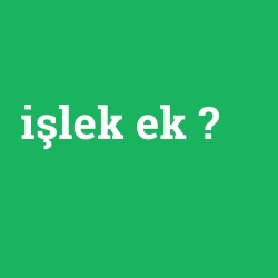 işlek ek