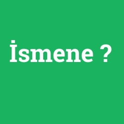 İsmene