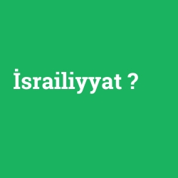 İsrailiyyat foto galeri