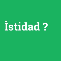 İstidad