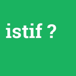 istif