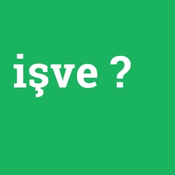 işve