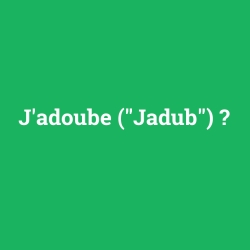 J'adoube (