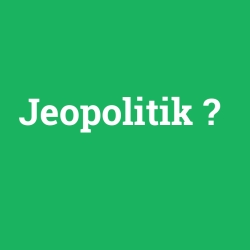 Jeopolitik foto galeri