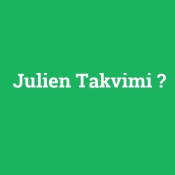 Julien Takvimi foto galeri