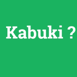 Kabuki foto galeri