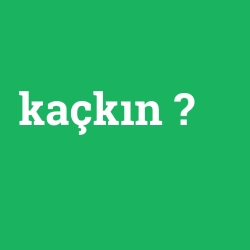 kaçkın