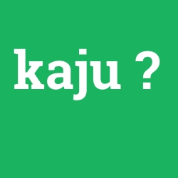 kaju