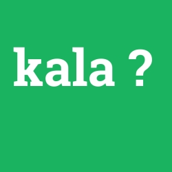 kala