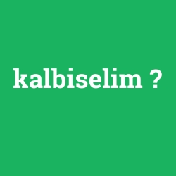 kalbiselim