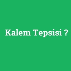Kalem Tepsisi
