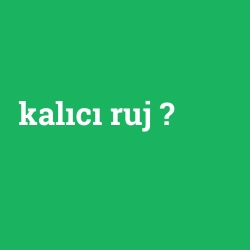 kalıcı ruj
