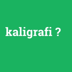 kaligrafi
