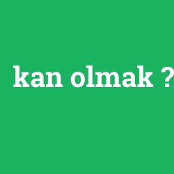 kan olmak