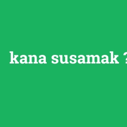 kana susamak