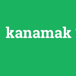 kanamak
