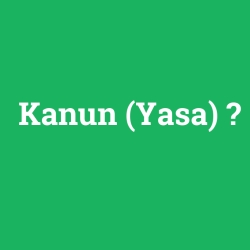 Kanun (Yasa)