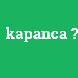 kapanca foto galeri