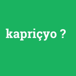 kapriçyo