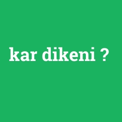 kar dikeni