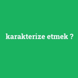 karakterize etmek foto galeri