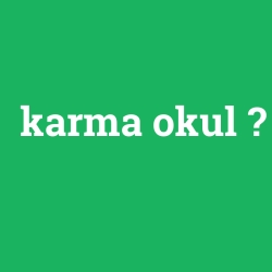 karma okul foto galeri