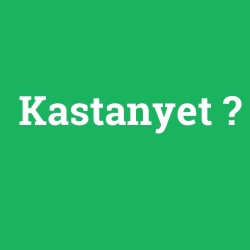 Kastanyet