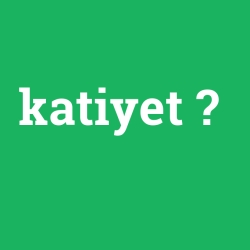 katiyet