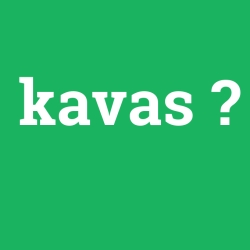 kavas