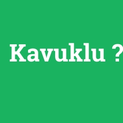 Kavuklu foto galeri